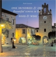 One Hundred & One Beautiful Towns in Italy: Food and Wine артикул 1503a.