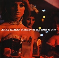 Arab Strap Monday At The Hug & Pint артикул 9245b.