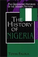 The History of Nigeria (The Greenwood Histories of the Modern Nations) артикул 9002b.