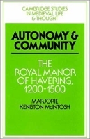 Autonomy and Community (Cambridge Studies in Medieval Life & Thought: Fourth S ) артикул 9005b.
