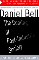 The Coming of Post-Industrial Society: A Venture in Social Forecasting (Harper Colophon Books) артикул 9017b.