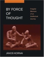 By Force of Thought: Irregular Memoirs of an Intellectual Journey артикул 9034b.
