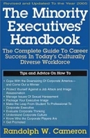 The Minority Executives' Handbook: The Complete Guide to Career Success in Today's Culturally Diverse Workforce артикул 9061b.