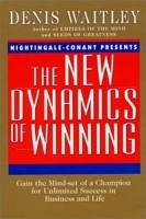 The New Dynamics of Winning: Gain the Mind-Set of a Champion for Unlimited Success in Business and Life артикул 9063b.