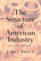 Structure of American Industry, The (11th Edition) артикул 9079b.