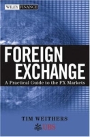 Foreign Exchange: A Practical Guide to the FX Markets (Wiley Finance) артикул 9095b.