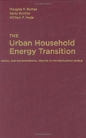 The Urban Household Energy Transition : Social and Environmental Impacts in the Developing World (RFF Press) артикул 9104b.