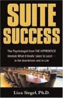 Suite Success: The Psychologist from the Apprentice Reveals What It Really Takes to Excel-in the Boardroom And in Life артикул 9114b.