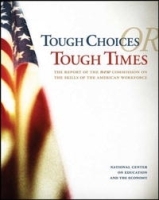 Tough Choices or Tough Times: The Report of the New Commission on the Skills of the American Workforce артикул 9128b.