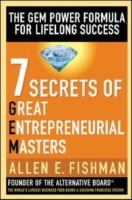 Seven Secrets of Great Entrepreneurial Masters: The GEM Power Formula For Lifelong Success артикул 9138b.