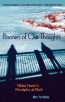Prisoners of Our Thoughts: Viktor Frankl's Principles at Work артикул 9144b.
