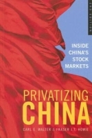 Privatizing China: Inside China's Stock Markets артикул 9179b.