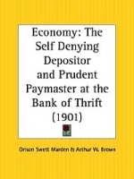 Economy: The Self Denying Depositor and Prudent Paymaster at the Bank of Thrift артикул 9203b.