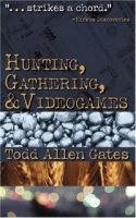 Hunting, Gathering, & Videogames артикул 9223b.