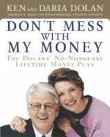 Don't Mess with My Money : The Dolans' No-Nonsense Lifetime Money Plan артикул 9243b.